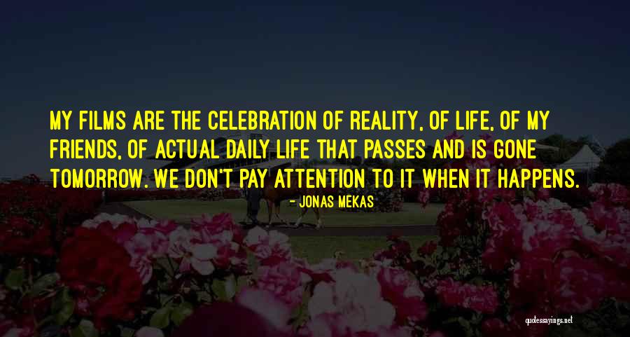 Jonas Mekas Quotes 1263525