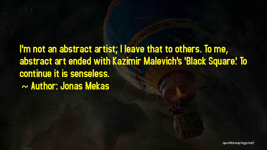 Jonas Mekas Quotes 2048985