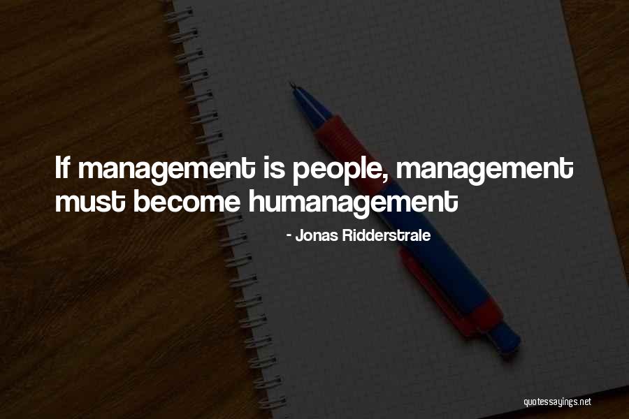 Jonas Ridderstrale Quotes 1591217 Jonas Ridderstrale Quotes 1591217