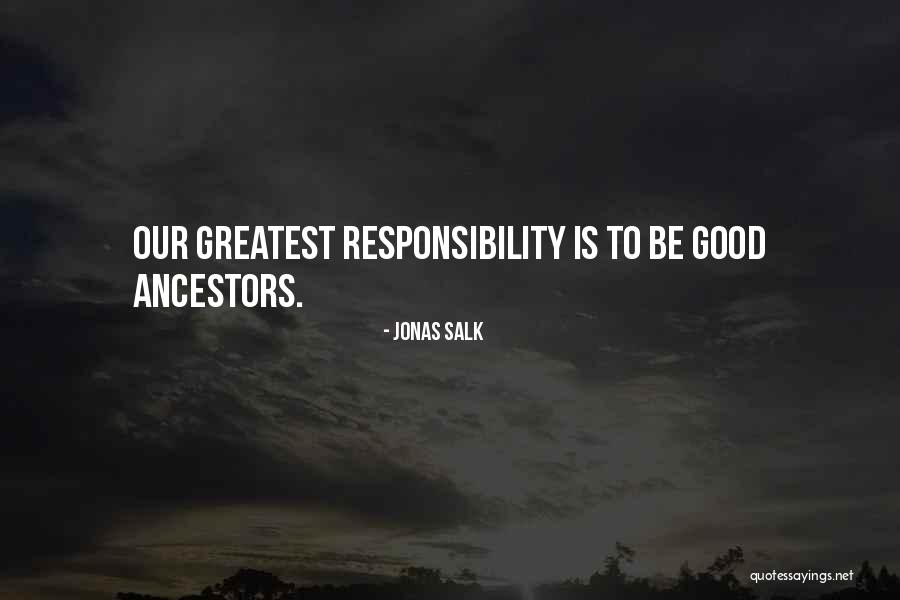Jonas Salk Quotes 1075226 Jonas Salk Quotes 1075226