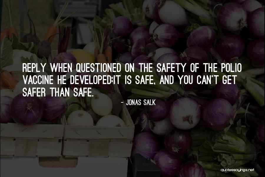 Jonas Salk Quotes 1172706