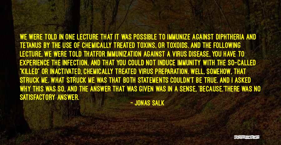 Jonas Salk Quotes 179731