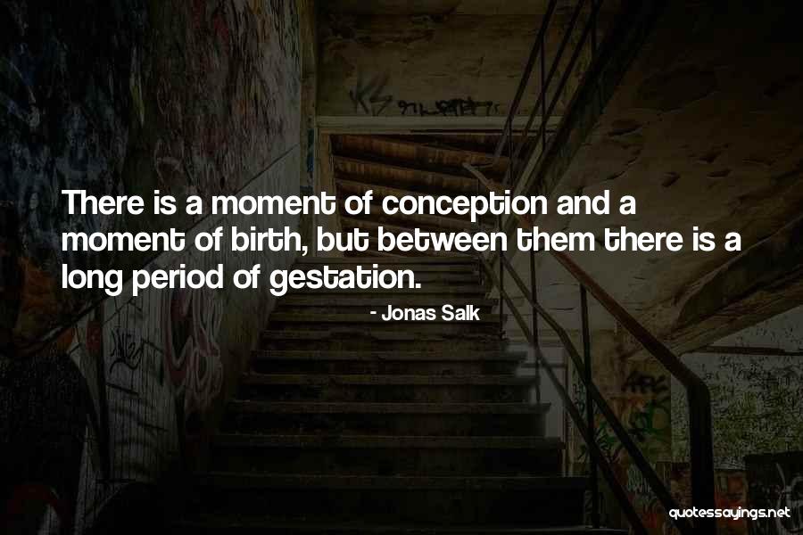 Jonas Salk Quotes 2181968