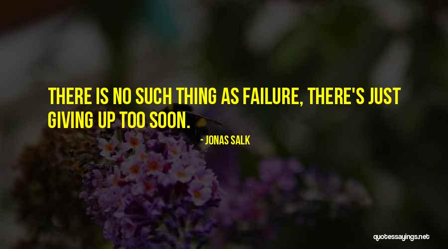 Jonas Salk Quotes 2264219