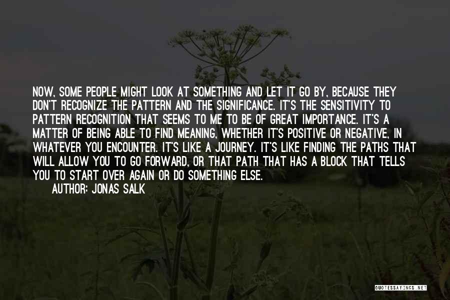 Jonas Salk Quotes 2265686