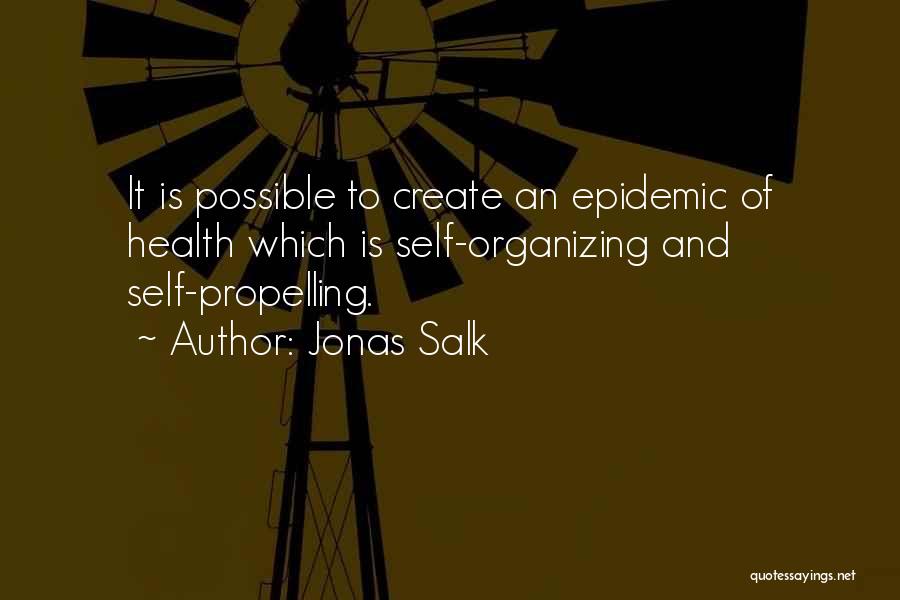 Jonas Salk Quotes 228260