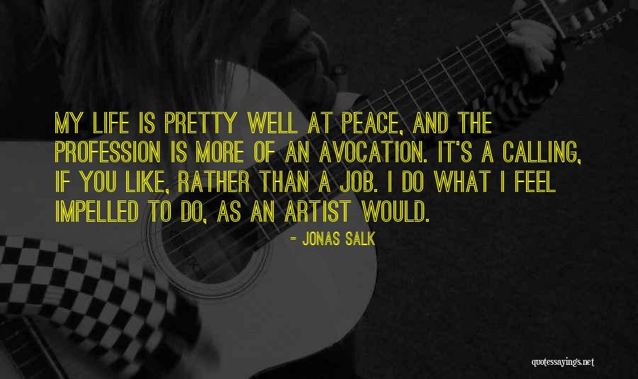 Jonas Salk Quotes 475433