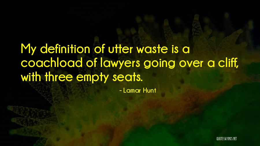 Jonatas Gracie Quotes By Lamar Hunt Jonatas Gracie Quotes By Lamar Hunt