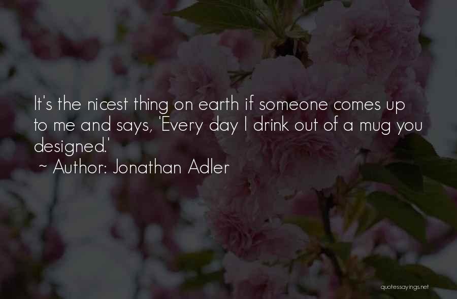 Jonathan Adler Quotes 1572615