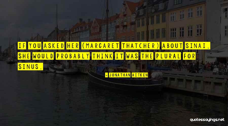 Jonathan Aitken Quotes 1420792 Jonathan Aitken Quotes 1420792
