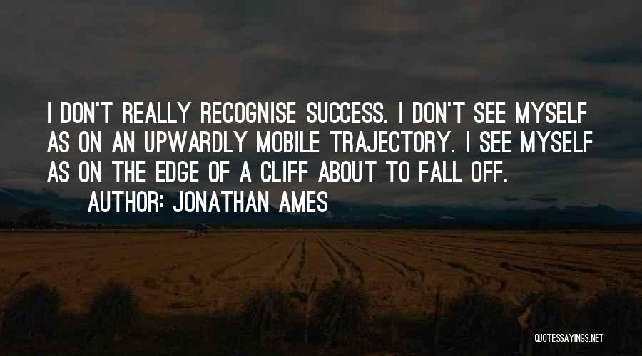 Jonathan Ames Quotes 1258986