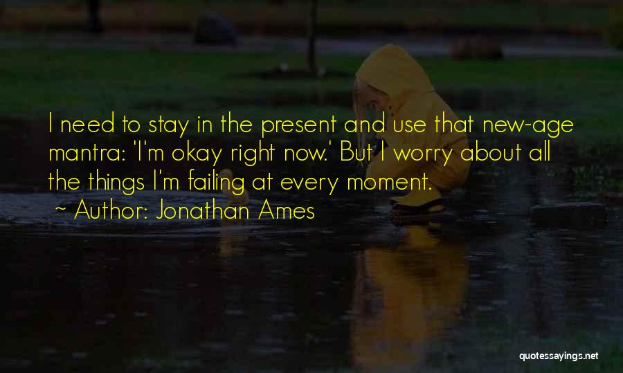 Jonathan Ames Quotes 147497