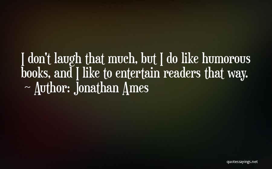 Jonathan Ames Quotes 1486056