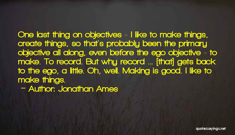 Jonathan Ames Quotes 1640927