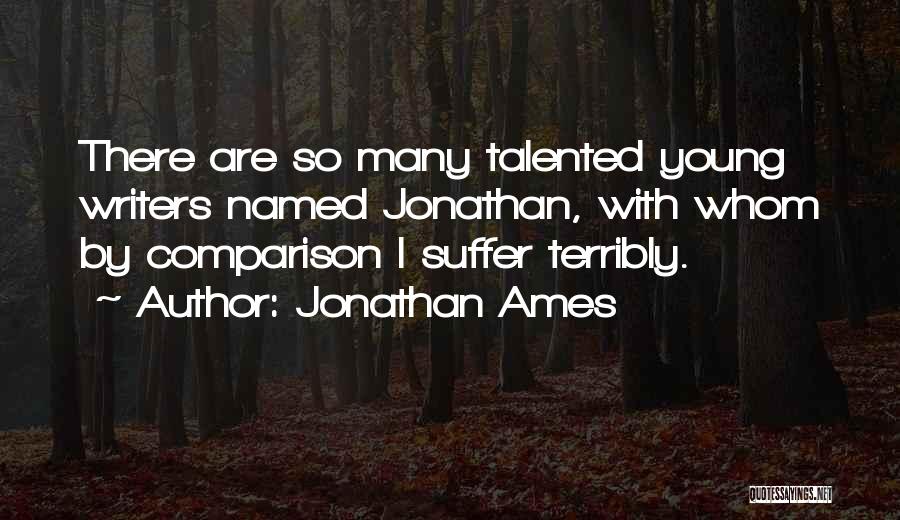 Jonathan Ames Quotes 437170