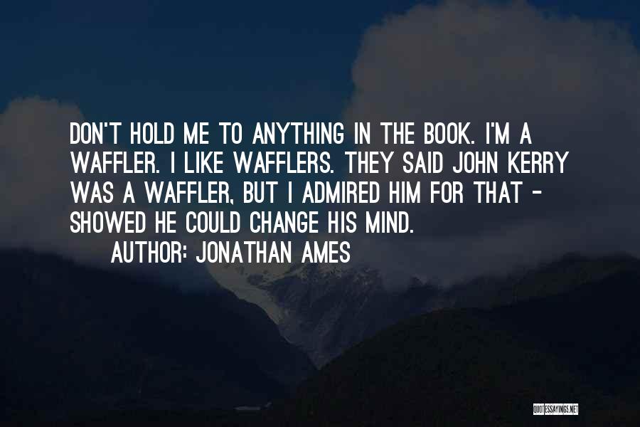 Jonathan Ames Quotes 727050