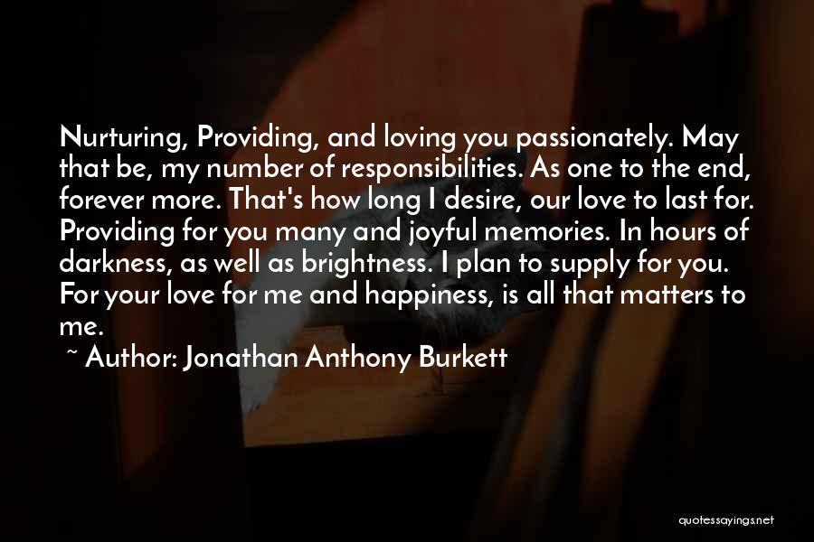Jonathan Anthony Burkett Quotes 1282909