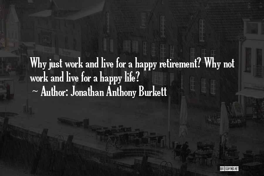 Jonathan Anthony Burkett Quotes 1400335