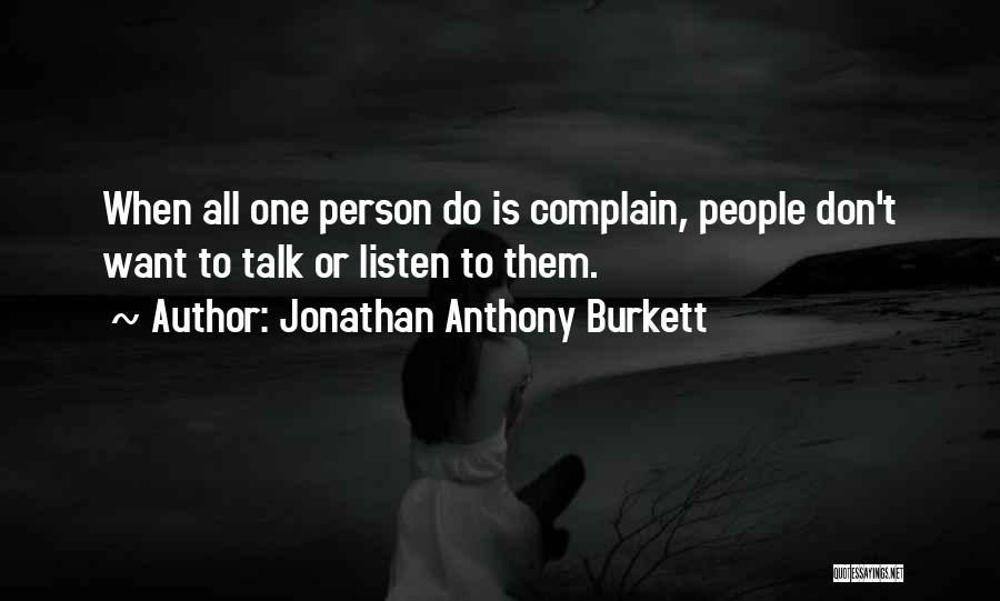 Jonathan Anthony Burkett Quotes 1581167