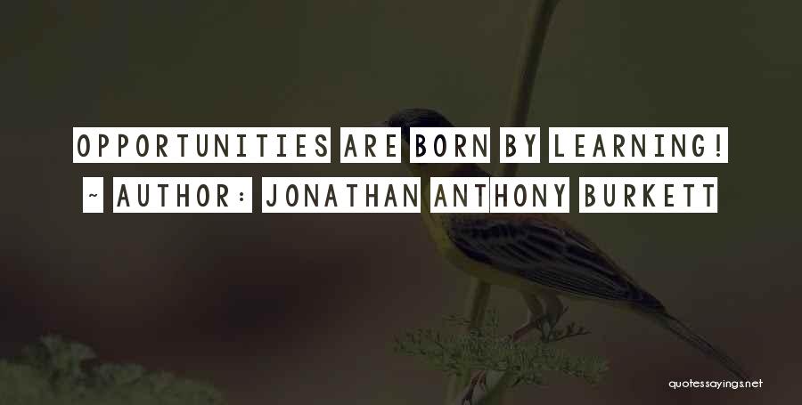 Jonathan Anthony Burkett Quotes 2061107