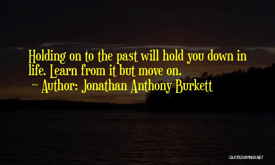 Jonathan Anthony Burkett Quotes 2071340