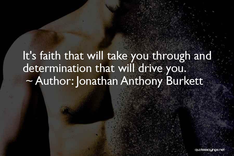 Jonathan Anthony Burkett Quotes 211927