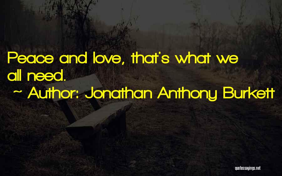 Jonathan Anthony Burkett Quotes 500116