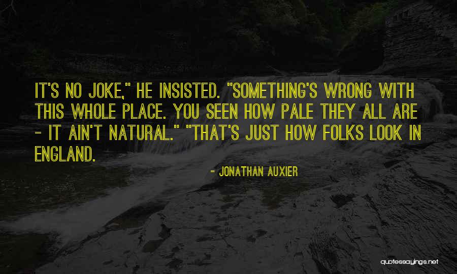 Jonathan Auxier Quotes 1855495