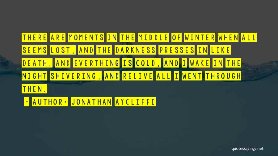 Jonathan Aycliffe Quotes 2099590