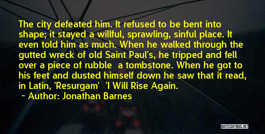 Jonathan Barnes Quotes 1193502