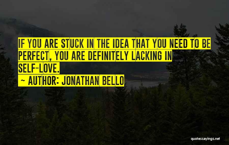 Jonathan Bello Quotes 832928