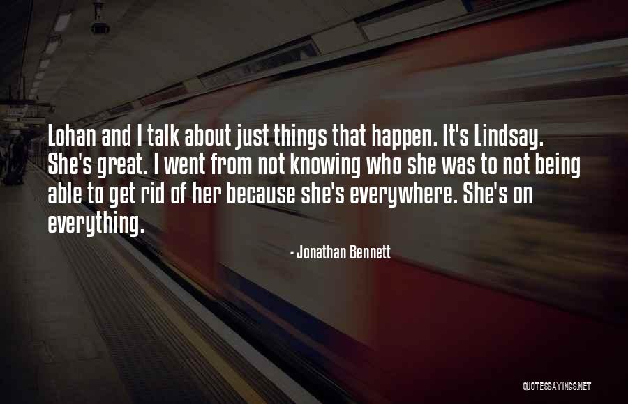 Jonathan Bennett Quotes 1340203