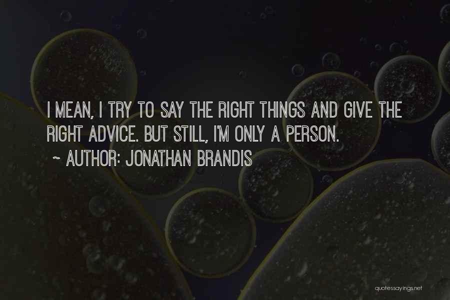 Jonathan Brandis Quotes 1144112