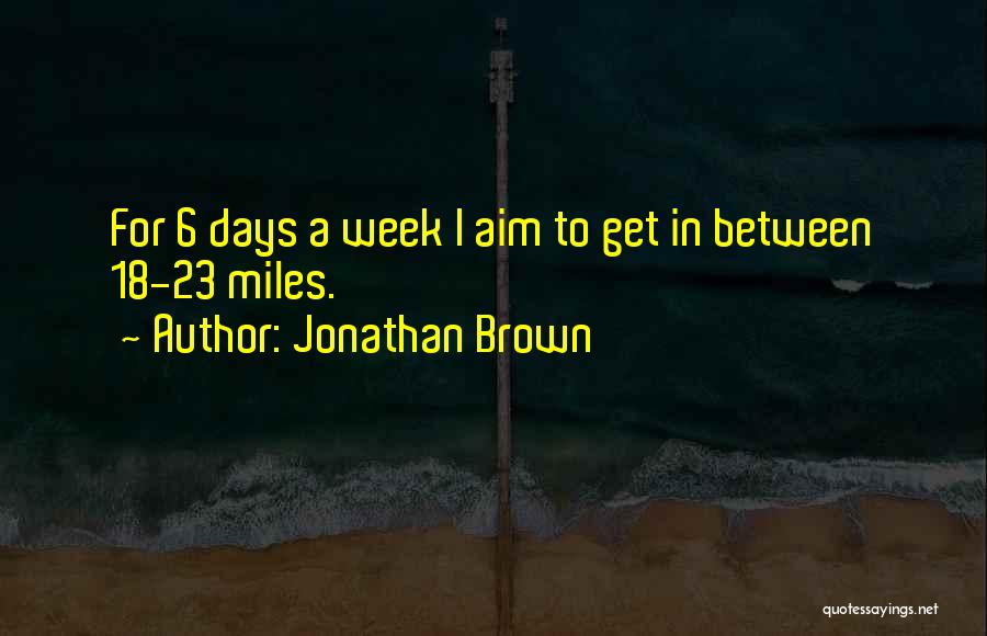 Jonathan Brown Quotes 1605007