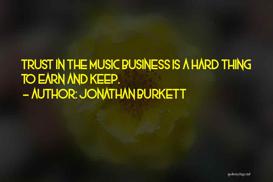 Jonathan Burkett Quotes 1210760