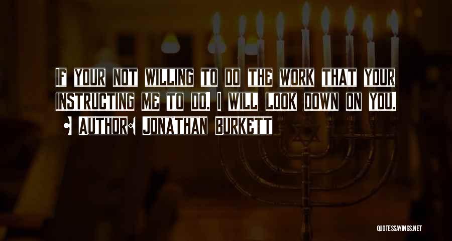 Jonathan Burkett Quotes 267871