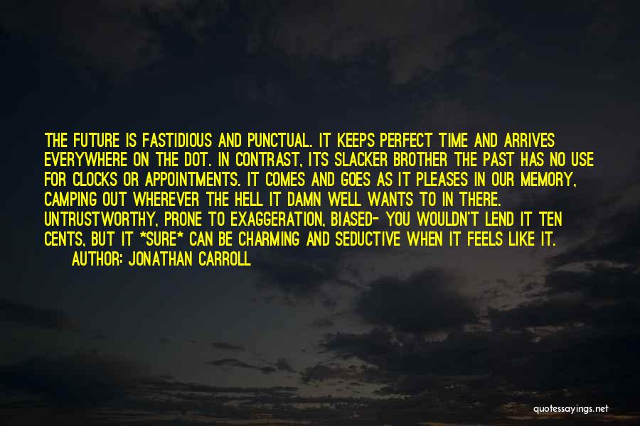 Jonathan Carroll Quotes 1029718