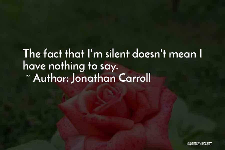 Jonathan Carroll Quotes 1295687