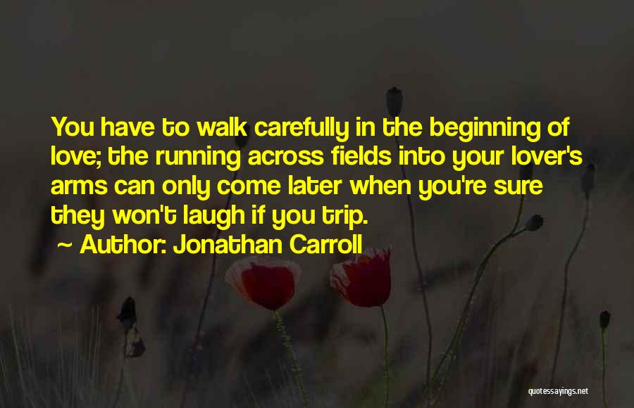 Jonathan Carroll Quotes 1421192