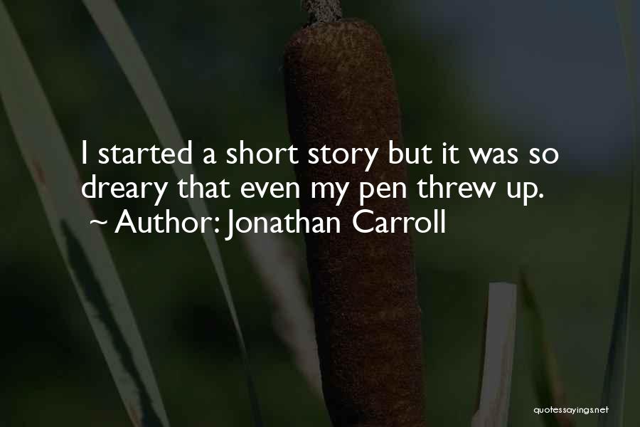 Jonathan Carroll Quotes 1515193