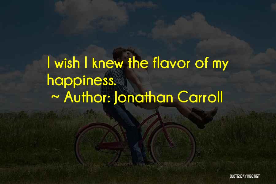 Jonathan Carroll Quotes 1531728