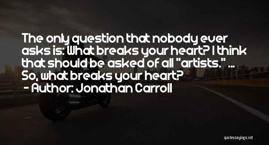Jonathan Carroll Quotes 1535775