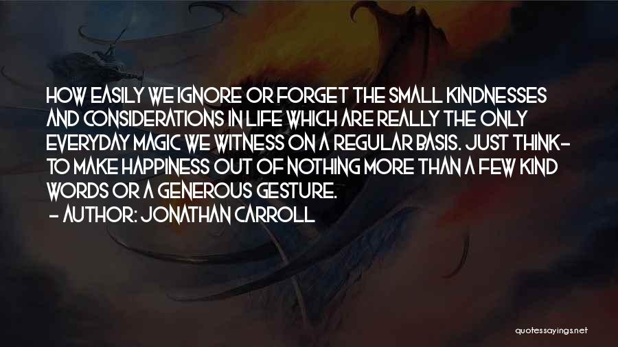 Jonathan Carroll Quotes 2021649