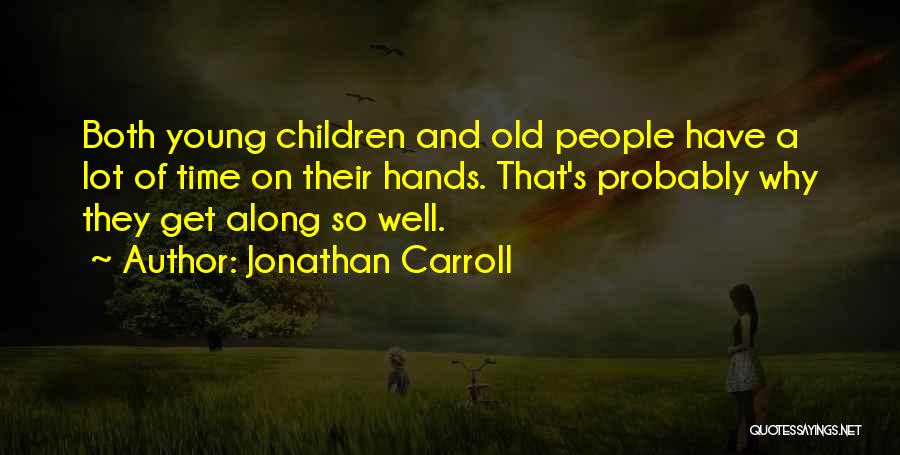 Jonathan Carroll Quotes 2022838