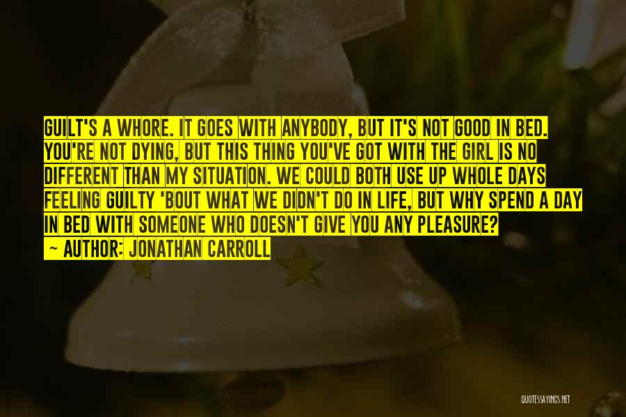 Jonathan Carroll Quotes 2085576