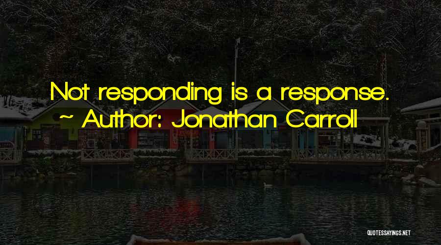 Jonathan Carroll Quotes 2109524