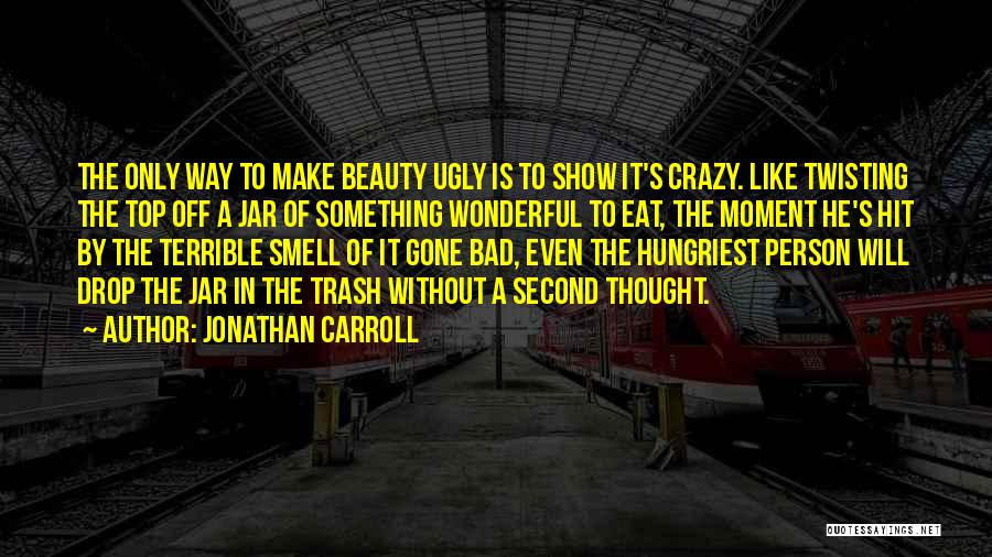 Jonathan Carroll Quotes 2120552