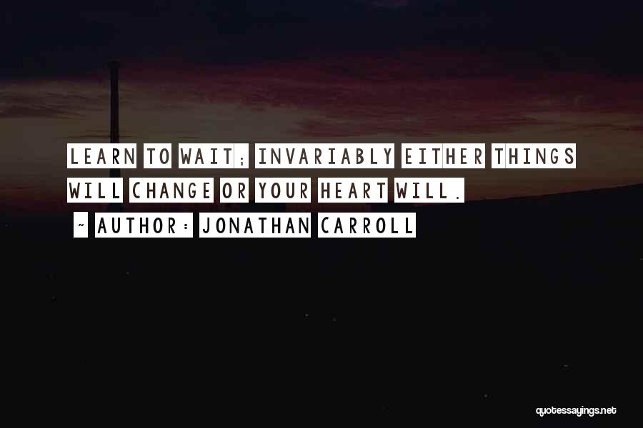 Jonathan Carroll Quotes 2218549