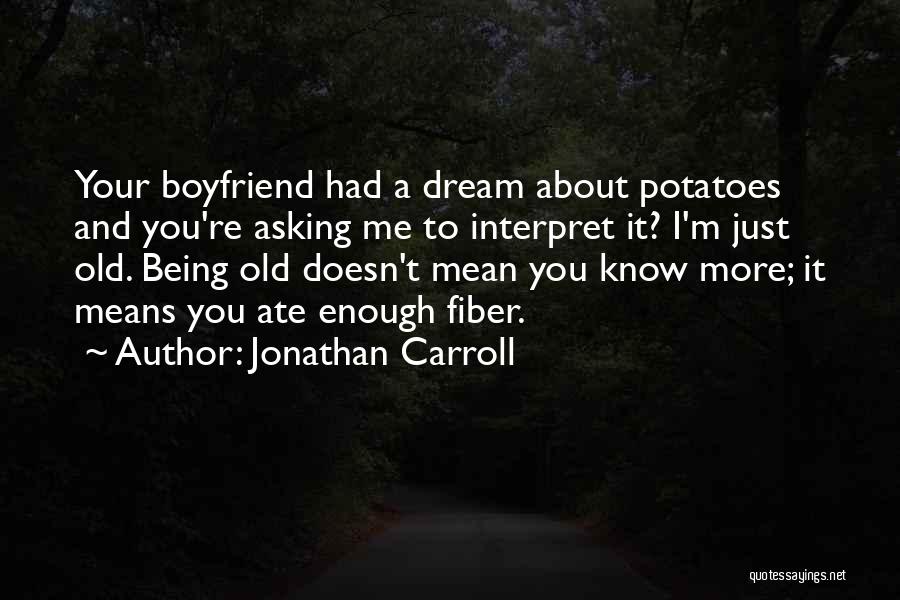 Jonathan Carroll Quotes 320799