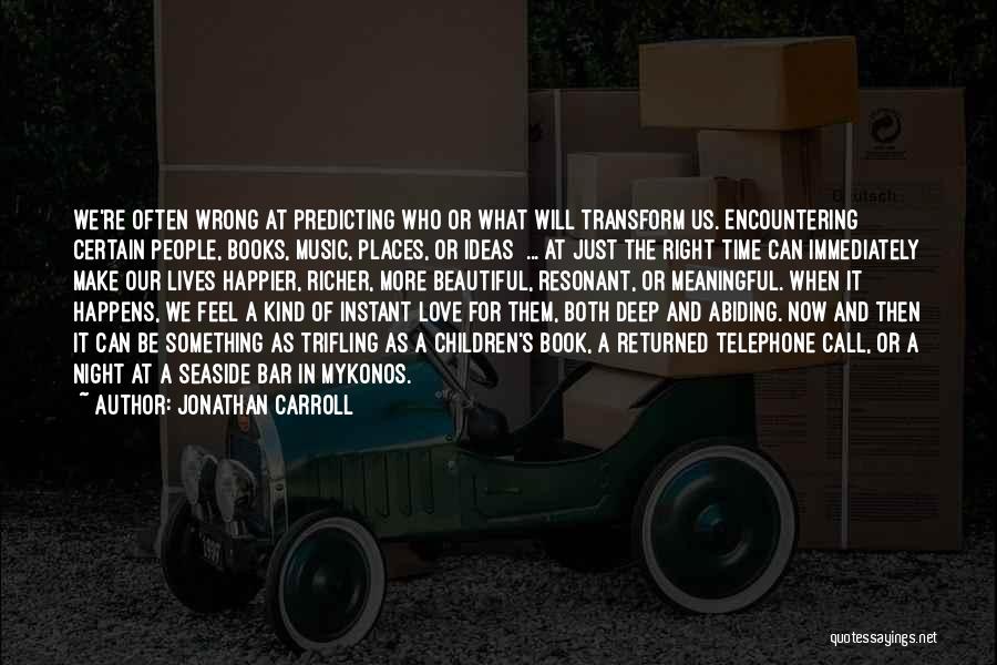 Jonathan Carroll Quotes 710059